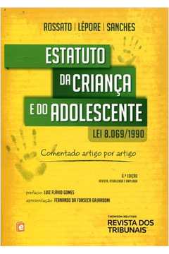 Livro: Estatuto Da Crianca E Do Adolescente Comentado Artigo Por Artigo ...