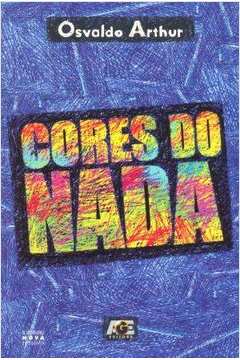 Resultado de imagem para livro cores do nada