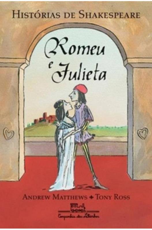 Livro Romeu E Julieta Historias De Shakespeare Andrew Matthews Tony Ross Estante Virtual