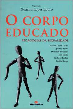 Livro O Corpo Educado Pedagogias Da Sexualidade Guacira Lopes Louro Estante Virtual